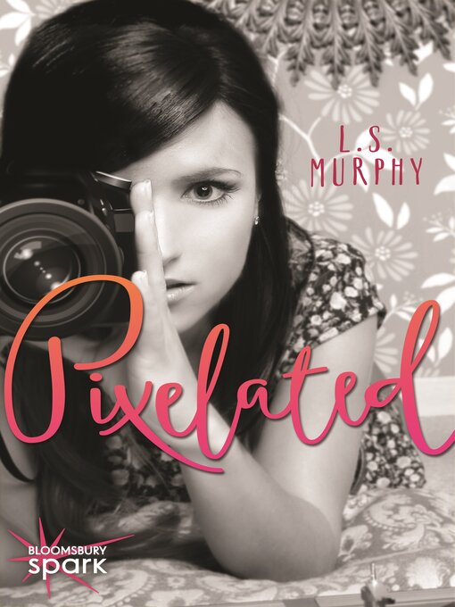 Title details for Pixelated by L.S. Murphy - Available